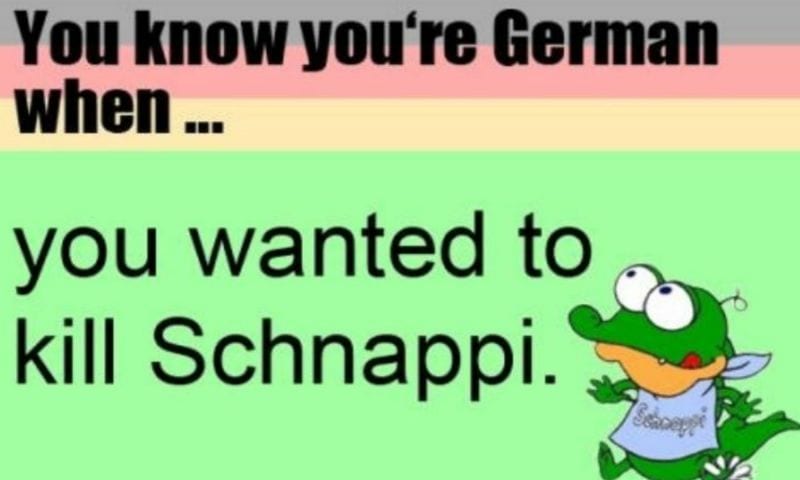 Youre German-Schnappi