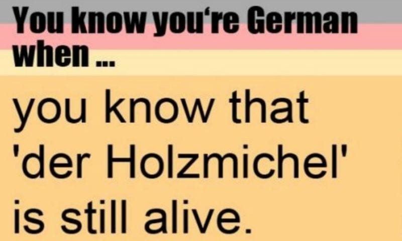 Youre German-Der Holzmichel-Text